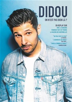 Affiche de Didou dans On n'est pas bien là ?