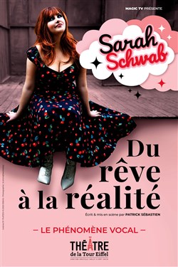 Affiche de Sarah Schwab du rêve a la réalité