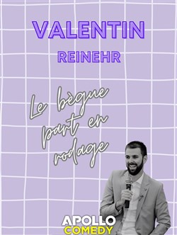 Affiche de Valentin Reinehr dans Le Bègue part en rodage