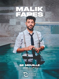 Affiche de Malik Fares se mouille