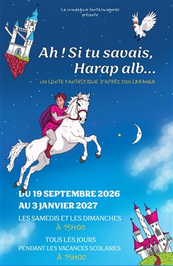 Affiche de Ah ! Si tu savais, Harap alb...