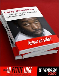 Affiche de Larry Benzaken dans Journal d'une banalité extraordinaire