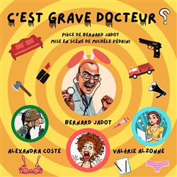 Affiche de C'est grave docteur ?