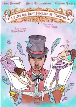 Affiche de Le Jeu des 7 Familles du Théâtre
