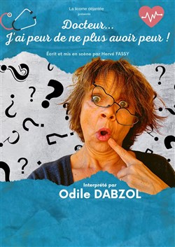 Affiche de Docteur, j'ai peur de ne plus avoir peur !