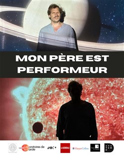 Affiche de Mon père est performeur