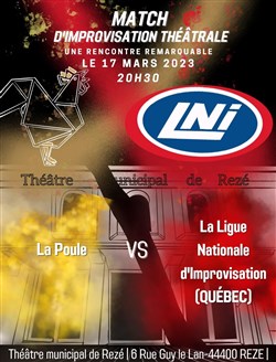 Affiche de Match d'impro : La LNI (Québec) vs la Poule (Nantes)
