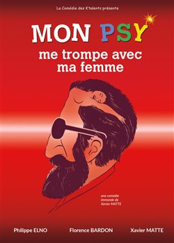 Affiche de Mon psy me trompe avec ma femme