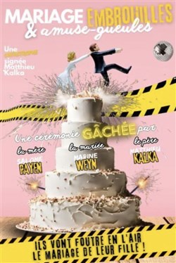 Affiche de Mariage, embrouilles et amuse-gueules