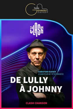 Affiche de Clash Chanson Française : de Lully à Johnny