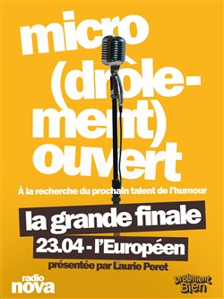 Affiche de Micro (drôlement) ouvert : la finale