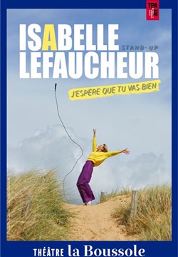 Affiche de Isabelle Lefaucheur dans J'espère que tu vas bien