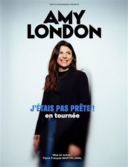 Affiche de Amy London dans J'étais pas prête !