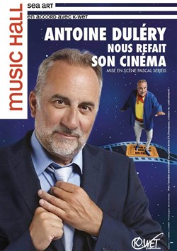 Affiche de Antoine Duléry dans Antoine Duléry nous refait son cinéma