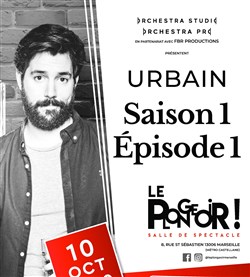 Affiche de Urbain dans Saison 1, Episode 1