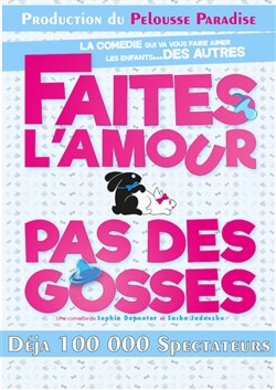 Affiche de Faites l'amour pas des gosses !