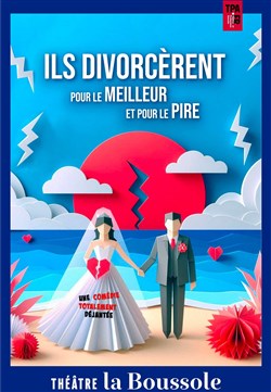 Affiche de Ils divorcèrent pour le meilleur mais surtout pour le pire !