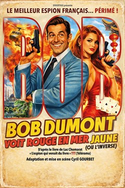 Affiche de Bob Dumont voit rouge en mer jaune, ou l'inverse