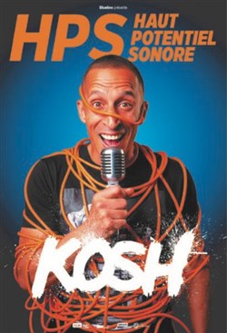Affiche de Kosh dans HPS : Haut potentiel sonore