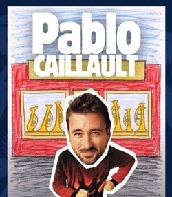 Affiche de Pablo Caillault
