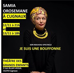 Affiche de Samia Orosemane dans Je suis une bouffonne