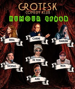 Affiche de Grotès'Klub Humour Trash