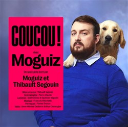 Affiche de Moguiz dans Coucou !