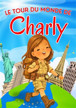 Affiche de Le tour du monde de Charly