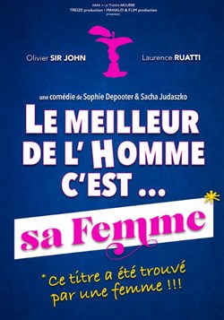 Affiche de Le meilleur de l'homme c'est sa femme
