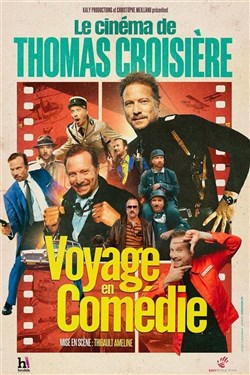 Affiche de Le Cinéma de Thomas Croisière, Voyage en comédie