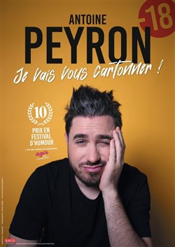 Affiche de Antoine Peyron dans Je vais vous cartonner !