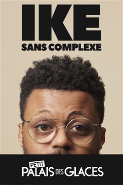 Affiche de Ike dans Sans complexe