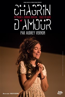 Affiche de Audrey Vernon dans Chagrin d'amour