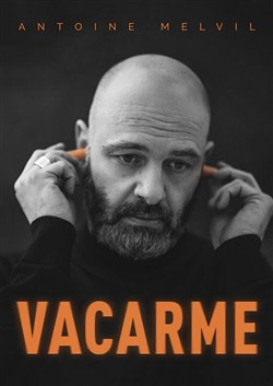 Affiche de Antoine Melvil dans Vacarme