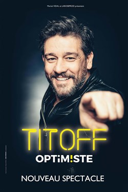 Affiche de Titoff dans Optimiste