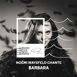 Affiche de Noëmi Waysfeld chante Barbara