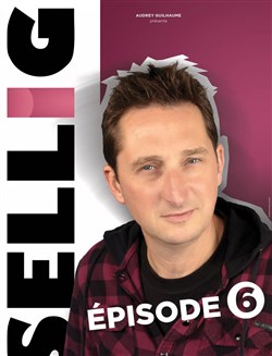 Affiche de Sellig dans Episode 6