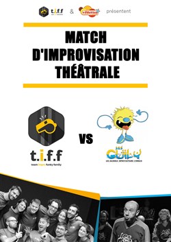 Affiche de Match d'Impro : La Tiff vs Les Guily