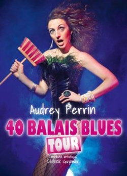 Affiche de Audrey Perrin dans 40 balais blues tour
