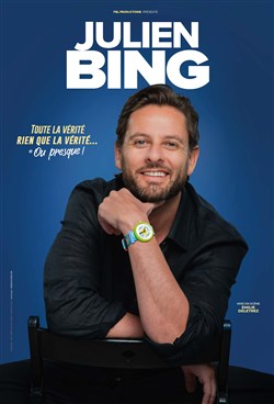 Affiche de Julien Bing dans Toute la vérité, rien que la vérité, ou presque