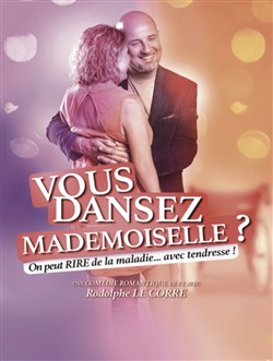 Affiche de Rodolphe Le Corre dans Vous dansez mademoiselle ?