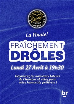 Affiche de Fraîchement Drôles : La Finale !