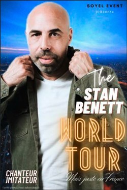 Affiche de The Stan Benett world Tour .. Mais juste en France !
