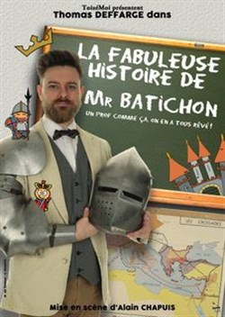 Affiche de La fabuleuse Histoire de Mr Batichon
