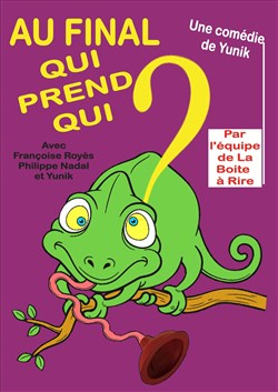 Affiche de Au final qui prend qui ?