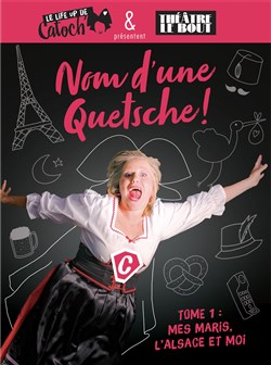 Affiche de Catherine Sandner dans Nom d'une quetsche !