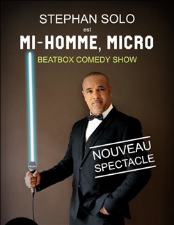 Affiche de Stephan Solo dans Mi-homme, micro