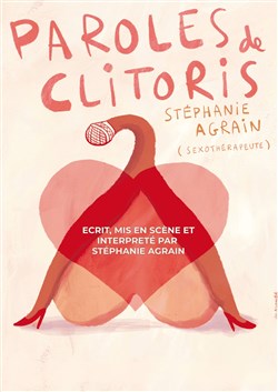Affiche de Stéphanie Agrain dans Paroles de clitoris