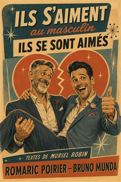 Affiche de Ils s'aiment/ils se sont aimés au masculin