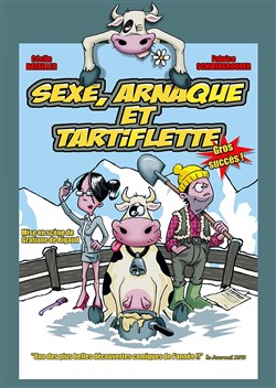 Affiche de Sexe, Arnaque et Tartiflette